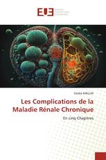 Les Complications de la Maladie Rénale Chronique