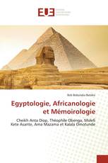 Egyptologie, Africanologie et Mémoirologie