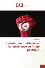 La révolution tunisienne et la renaissance de l'islam politique