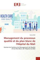 Management du processus qualité et du plan blanc de l'Hôpital du Mali