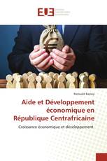 Aide et Développement économique en République Centrafricaine