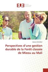 Perspectives d’une gestion durable de la Forêt classée de Mieou au Mali