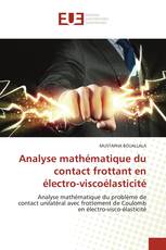 Analyse mathématique du contact frottant en électro-viscoélasticité