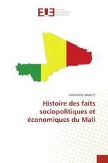 Histoire des faits sociopolitiques et économiques du Mali