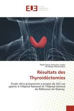 Résultats des Thyroidéctomies