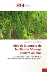 Rôle de la poudre de feuilles du Moringa oleifera au Mali