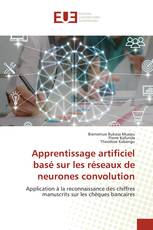 Apprentissage artificiel basé sur les réseaux de neurones convolution