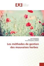 Les méthodes de gestion des mauvaises herbes