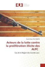 Acteurs de la lutte contre la prolifération illicite des ALPC