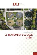 LE TRAITEMENT DES EAUX USÉES