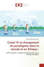 Covid-19 et changement de paradigmes dans le monde et en Afrique :