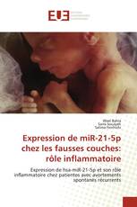 Expression de miR-21-5p chez les fausses couches: rôle inflammatoire