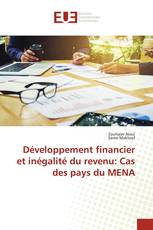 Développement financier et inégalité du revenu: Cas des pays du MENA