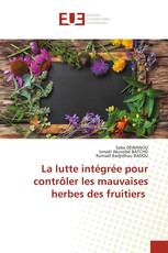 La lutte intégrée pour contrôler les mauvaises herbes des fruitiers