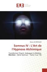 Somnus IV : L’Art de l’Hypnose Alchimique
