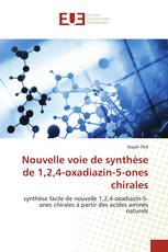 Nouvelle voie de synthèse de 1,2,4-oxadiazin-5-ones chirales