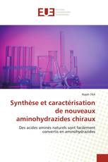 Synthèse et caractérisation de nouveaux aminohydrazides chiraux