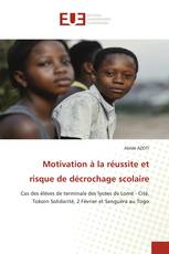 Motivation à la réussite et risque de décrochage scolaire