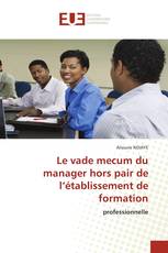 Le vade mecum du manager hors pair de l’établissement de formation