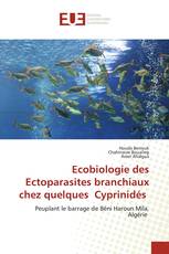 Ecobiologie des Ectoparasites branchiaux chez quelques Cyprinidés