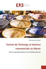 Termes de l'échange et balance commerciale au Maroc