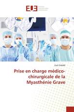 Prise en charge médico-chirurgicale de la Myasthénie Grave