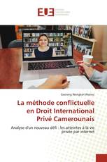 La méthode conflictuelle en Droit International Privé Camerounais