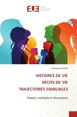 HISTOIRES DE VIE RÉCITS DE VIE TRAJECTOIRES FAMILIALES