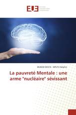 La pauvreté Mentale : une arme "nucléaire" sévissant