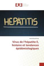 Virus de l’hépatite E, histoire et tendances épidémiologiques