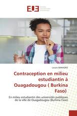 Contraception en milieu estudiantin à Ouagadougou ( Burkina Faso)