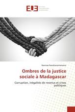 Ombres de la justice sociale à Madagascar