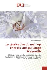 La célébration du mariage chez les laris du Congo Brazzaville