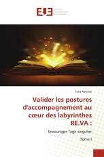 Valider les postures d'accompagnement au cœur des labyrinthes RE.VA :