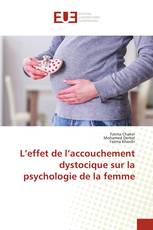 L’effet de l’accouchement dystocique sur la psychologie de la femme