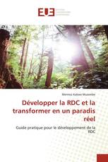 Développer la RDC et la transformer en un paradis réel