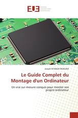 Le Guide Complet du Montage d'un Ordinateur