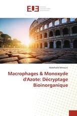 Macrophages & Monoxyde d'Azote: Décryptage Bioinorganique