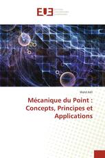 Mécanique du Point : Concepts, Principes et Applications