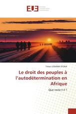 Le droit des peuples à l’autodétermination en Afrique