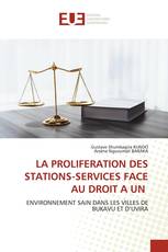 LA PROLIFERATION DES STATIONS-SERVICES FACE AU DROIT A UN