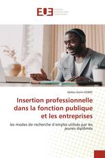 Insertion professionnelle dans la fonction publique et les entreprises