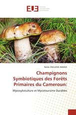 Champignons Symbiotiques des Forêts Primaires du Cameroun: