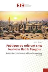 Poétique du référent chez l'écrivain Habib Tengour