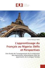 L'apprentissage du Français au Nigeria: Défis et Perspectives