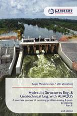 Hydraulic Structures Eng. & Geotechnical Eng. with ABAQUS