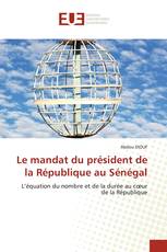 Le mandat du président de la République au Sénégal