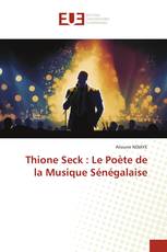 Thione Seck : Le Poète de la Musique Sénégalaise