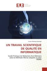 UN TRAVAIL SCIENTIFIQUE DE QUALITÉ EN INFORMATIQUE