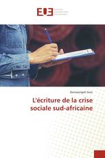 L'écriture de la crise sociale sud-africaine